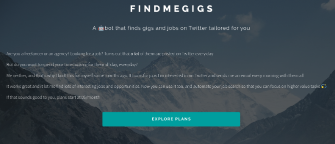 Find Me Gigs etsii automaattisesti työpaikkailmoituksia Twitterissä ja lähettää sinulle sähköpostin, jossa on viisi parasta vaihtoehtoa joka päivä 